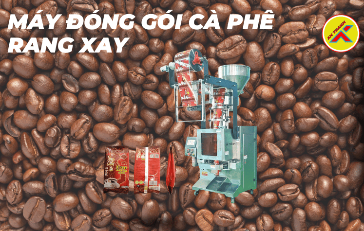 Máy đóng gói cafe rang xay An Thành